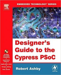 - Designer's Guide to the Cypress PSoC