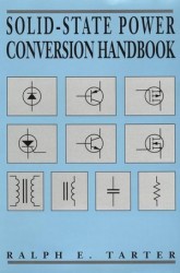  - Solid-State Power Conversion Handbook